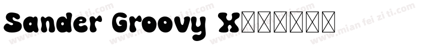 Sander Groovy X字体转换